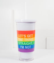 Load image into Gallery viewer, One Thing Straight Drink Tumbler
